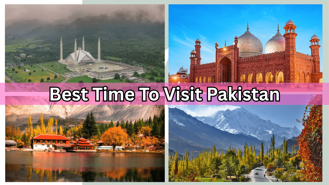 Best Time To Visit Pakistan-min