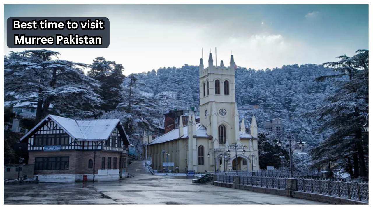 Best time to visit Murree Pakistan-min