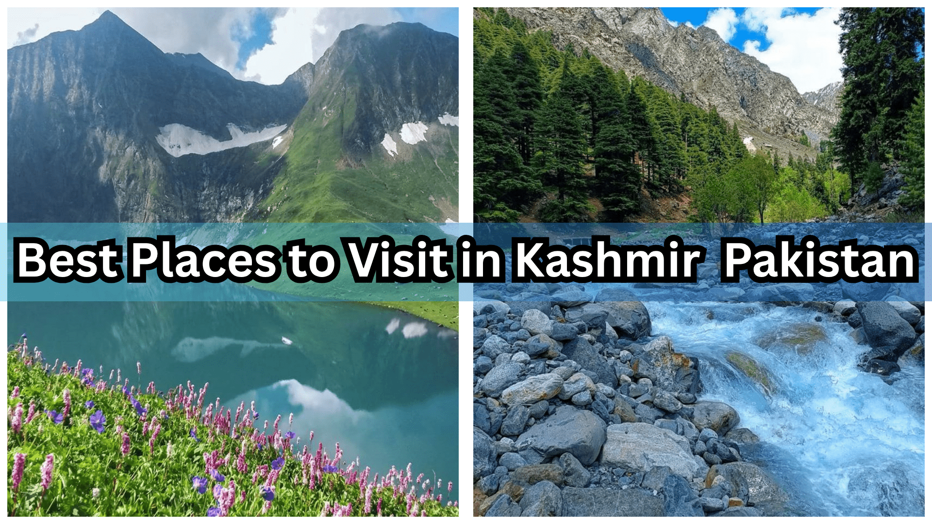 Best Places to Visit in Kashmir, Pakistan-min