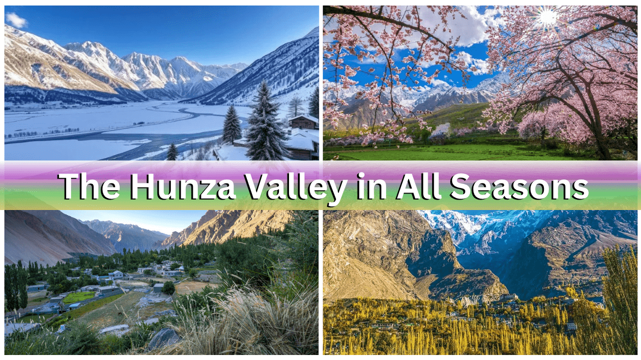 The-Hunza-Valley-in-All-Seasons-min