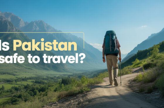 Is Pakistan Safe to Travel?