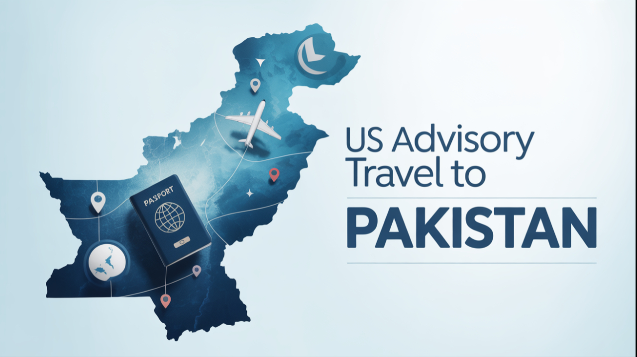 US Advisory Travel to Pakistan